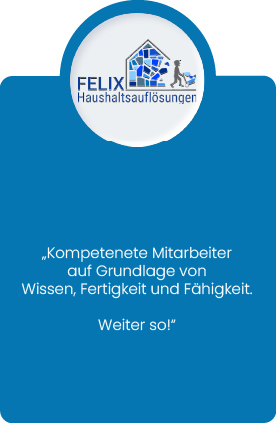 Kundenfeedback Felix Haushaltsauflösung